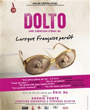 Dolto : Lorsque Françoise parait Sud Est Thtre Affiche