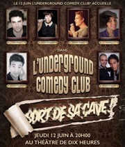 L'Underground Comedy Clubsort de sa cave Thtre de Dix Heures Affiche