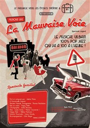 La mauvaise voie Thtre le Passage vers les Etoiles - Salle des Etoiles Affiche