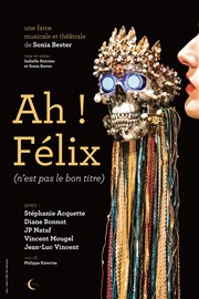 Ah ! Felix (n'est pas le bon titre) Eglise Saint Eustache Affiche