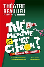 Thé à la menthe ou t'es citron Thtre Beaulieu Affiche