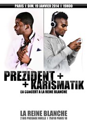 Prezident et Karismatik La Reine Blanche Affiche