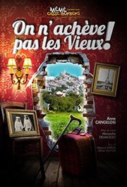 On n'achève pas les vieux | Mémé Casse-bonbons Thtre de l'Observance - salle 2 Affiche