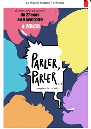 Parler, parler... Thtre Instant T Affiche