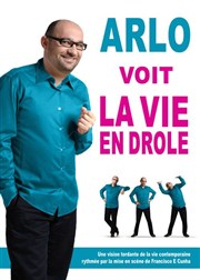 Arlo dans Arlo voit la vie en drôle Thtre Popul'air du Reinitas Affiche