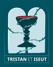 Tristan et Iseut : représentation avec public scolaire Thtre Clavel Affiche