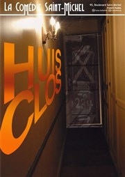 Huis Clos La Comdie Saint Michel - grande salle Affiche