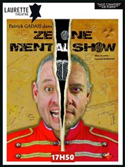 Patrick Gadais dans Ze One Mental Show Laurette Thtre Avignon - Petite salle Affiche