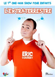 L'extraterrestre | Le 1er one-man show pour les enfants La Cible Affiche