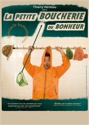 Thierry Hériteau dans La petite boucherie du bonheur Contrepoint Caf-Thtre Affiche