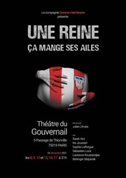 Une Reine ça mange ses ailes Thtre du Gouvernail Affiche