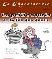 La petite souris et la Fée des dents La Chocolaterie Affiche