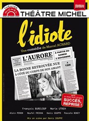 L'idiote Thtre Michel Affiche