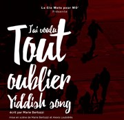 J'ai voulu tout oublier | Yiddish song Le Magasin Affiche