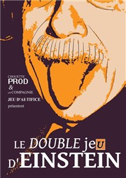 Le double je(u) d'Einstein Thtre l'impertinent Affiche