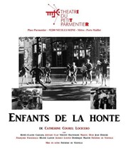 Enfants de la honte Thtre du Petit Parmentier Affiche