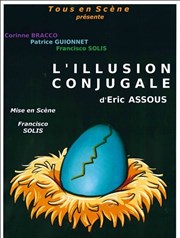 L'illusion conjugale Thtre Grand Mlo Paradis Affiche