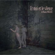 Et moi et le silence Thtre de l'Epe de Bois - Cartoucherie Affiche