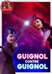 Guignol contre Guignol Thtre la Maison de Guignol Affiche