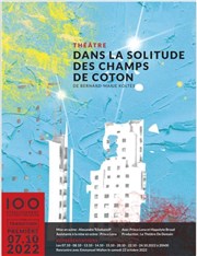 Dans la solitude des champs de coton Le 100ecs Affiche