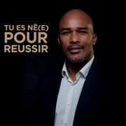 Conférence : Tu es né(e) pour réussir ! Htel Intercontinental Marceau Affiche