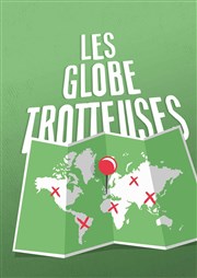 Les Globe Trotteuses Thtre des Chartrons Affiche