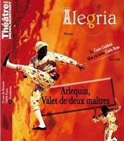 Arlequin, Valet de Deux Maîtres Thtre de Mnilmontant - Salle Guy Rtor Affiche