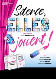 Silence, elles jouent ! La Comdie de Limoges Affiche