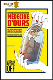 Médecine d'ours Laurette Thtre Avignon - Grande salle Affiche