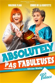 Absolutely pas fabuleuses Thtre le Palace - Salle 4 Affiche