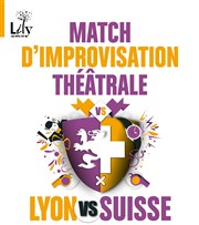 Match d'improvisation théâtrale : Lyon vs Suisse Transbordeur Affiche