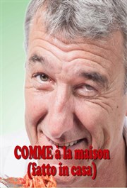 Tony Di dans Comme à la maison (fatto in casa) Les Arts dans l'R Affiche