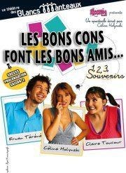 Les bons cons font les bons amis La Boite  Rire Affiche