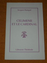 Célimène et le cardinal Thtre du Nord Ouest Affiche