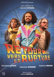 Retour vers la rupture Marelle des Teinturiers Affiche