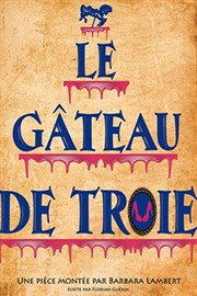 Le Gâteau de Troie Thtre Notre Dame - Salle Bleue Affiche