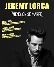 Jérémy Lorca dans Viens on se marre La Basse Cour Affiche