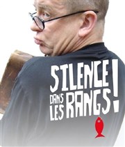 Pierre Mathues dans Silence dans les rangs Thtre Ronny Coutteure Affiche