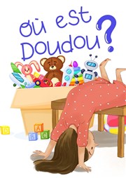 Où est doudou ? Familia Thtre Affiche