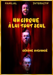 Un cirque à lui tout seul Thtre Bellecour Affiche