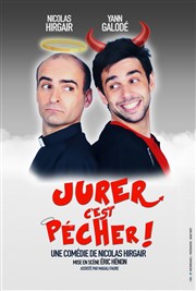 Jurer c'est pécher ! Dfonce de Rire Affiche