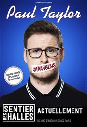 Paul Taylor dans #Franglais Le Sentier des Halles Affiche