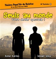 Anne Keriec et Ismael Isma dans Seuls au monde Thtre Popul'air du Reinitas Affiche