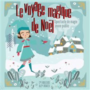 Le voyage magique de Noël Thtre de l'Embellie Affiche