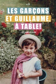 Les garçons et Guillaume, à table ! Thtre Buffon Affiche