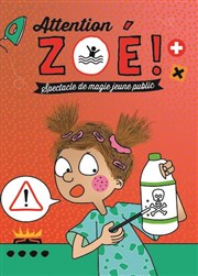 Attention Zoé ! 3 ans et + Thtre Divadlo Affiche