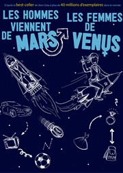 Les hommes viennent de Mars, les femmes de Vénus Comdie Le Mans Affiche