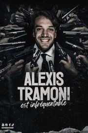 Alexis Tramoni est infréquentable Thtre  l'Ouest Auray Affiche