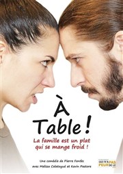 A table ! Thtre du Cours Affiche