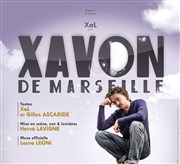 Xavon de Marseille Thtre Ainsi de suite Affiche